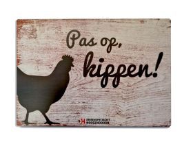 Waakbordje kip ''Pas op, kippen!''